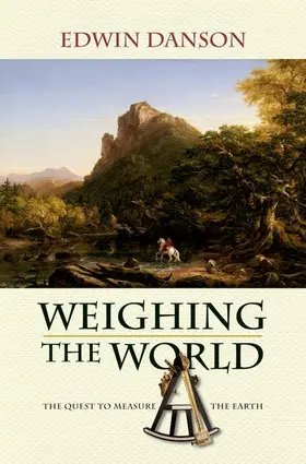 Danson |  Weighing the World | Buch |  Sack Fachmedien