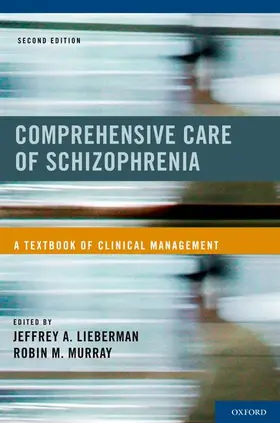Lieberman / Murray |  Comprehensive Care of Schizophrenia | Buch |  Sack Fachmedien