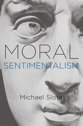 Slote | Moral Sentimentalism | Buch | 978-0-19-539144-2 | www2.sack.de