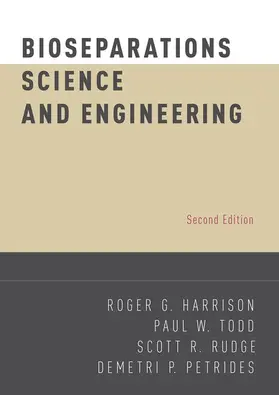 Harrison / Todd / Rudge |  Bioseparations Science and Engineering (Revised) | Buch |  Sack Fachmedien