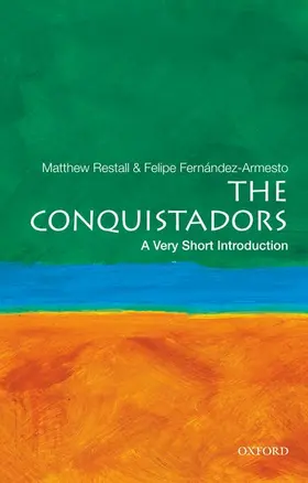 Restall / Fernandez-Armesto |  The Conquistadors | Buch |  Sack Fachmedien