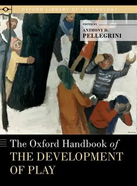 Pellegrini |  The Oxford Handbook of the Development of Play | Buch |  Sack Fachmedien