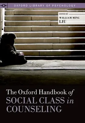 Liu |  The Oxford Handbook of Social Class in Counseling | Buch |  Sack Fachmedien