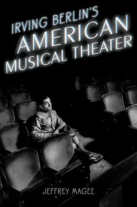 Magee | Irving Berlin's American Musical Theater | Buch | 978-0-19-539826-7 | www2.sack.de