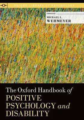 Wehmeyer |  Oxford Handbook of Positive Psychology and Disability | Buch |  Sack Fachmedien
