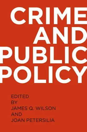 Wilson / Petersilia |  Crime and Public Policy | Buch |  Sack Fachmedien