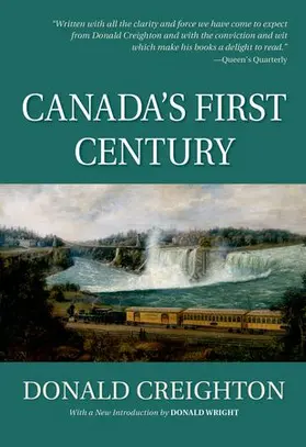 Creighton (Deceased) / Creighton / Wright |  Canada's First Century | Buch |  Sack Fachmedien