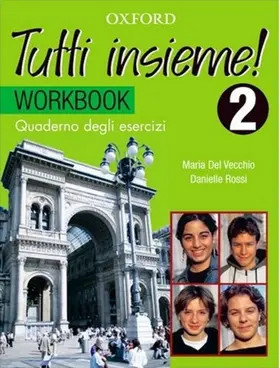 del Vecchio / Rossi / Bourdais |  Tutti insieme!: Part 2: Workbook | Buch |  Sack Fachmedien
