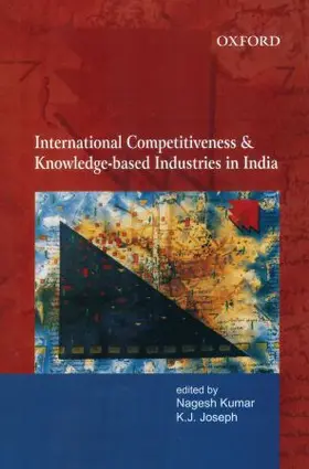 Kumar |  International Competitiveness and Knowledge-based Industries in India | Buch |  Sack Fachmedien