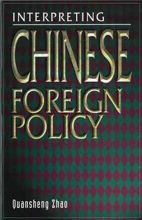 Zhao |  Interpreting Chinese Foreign Policy | Buch |  Sack Fachmedien
