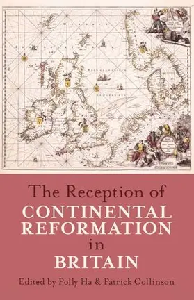 Ha / Collinson |  The Reception of Continental Reformation in Britain | Buch |  Sack Fachmedien