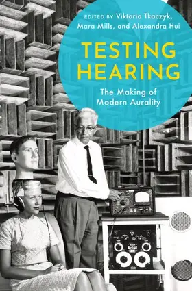 Hui / Mills / Tkaczyk |  Testing Hearing | Buch |  Sack Fachmedien