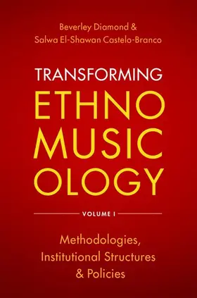 Diamond / Castelo-Branco |  Transforming Ethnomusicology Volume I | Buch |  Sack Fachmedien