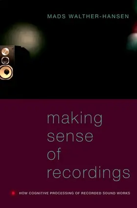 Walther-Hansen |  Making Sense of Recordings | Buch |  Sack Fachmedien