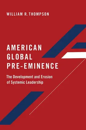 Thompson | American Global Pre-Eminence | Buch | 978-0-19-753466-3 | www2.sack.de