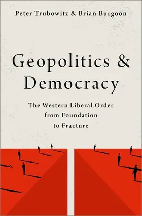 Trubowitz / Burgoon |  Geopolitics and Democracy | Buch |  Sack Fachmedien