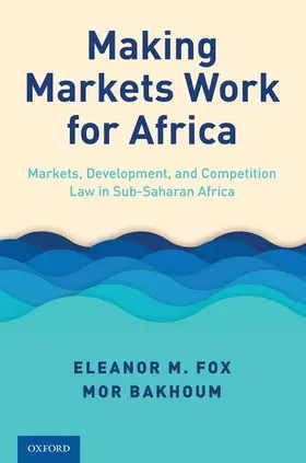 Fox / Bakhoum |  Making Markets Works for Africa | Buch |  Sack Fachmedien