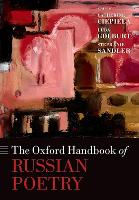 Ciepiela / Golburt / Sandler |  The Oxford Handbook of Russian Poetry | Buch |  Sack Fachmedien