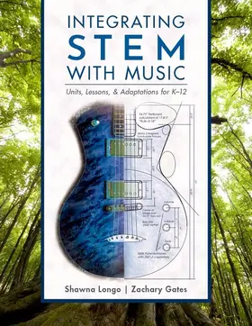 Longo / Gates |  INTEGRATING STEM WITH MUSIC C | Buch |  Sack Fachmedien