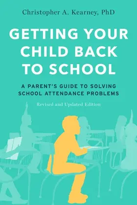 Kearney |  Getting Your Child Back to School | Buch |  Sack Fachmedien