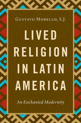 Morello, S.J. |  Lived Religion in Latin America | Buch |  Sack Fachmedien