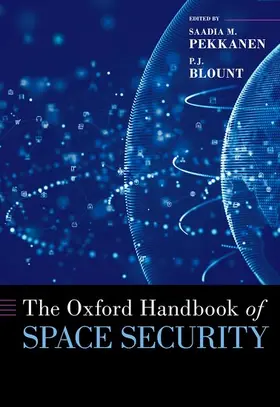 Pekkanen / Blount |  The Oxford Handbook of Space Security | Buch |  Sack Fachmedien