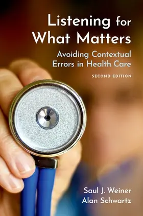 Weiner, MD / Schwartz / Schwartz, PhD | Listening for What Matters | Buch | 978-0-19-758810-9 | sack.de