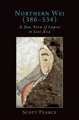 Pearce |  Northern Wei (386-534) | Buch |  Sack Fachmedien