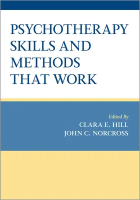 Hill / Norcross |  Psychotherapy Skills and Methods That Work | Buch |  Sack Fachmedien