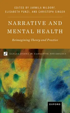 Mildorf / Punzi / Singer |  Narrative and Mental Health | Buch |  Sack Fachmedien
