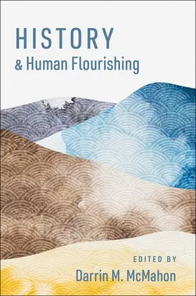 McMahon | History and Human Flourishing | Buch | 978-0-19-762526-2 | www2.sack.de