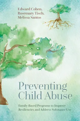 Cohen / Tisch / Santos |  Preventing Child Abuse | Buch |  Sack Fachmedien