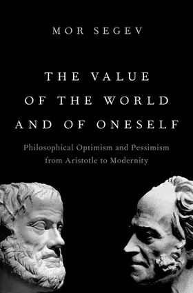 Segev |  The Value of the World and of Oneself | Buch |  Sack Fachmedien