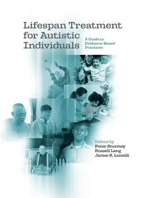 Sturmey / Lang / Luiselli |  Lifespan Treatment for Autistic Individuals | Buch |  Sack Fachmedien