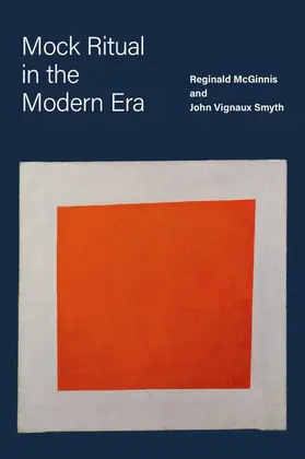 McGinnis / Smyth |  Mock Ritual in the Modern Era | Buch |  Sack Fachmedien