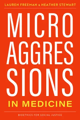 Freeman / Stewart |  Microaggressions in Medicine | Buch |  Sack Fachmedien