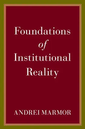 Marmor |  Foundations of Institutional Reality | Buch |  Sack Fachmedien