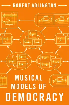 Adlington |  Musical Models of Democracy | Buch |  Sack Fachmedien