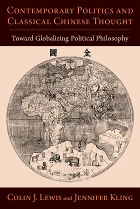 Lewis / Kling |  Contemporary Politics and Classical Chinese Thought | Buch |  Sack Fachmedien