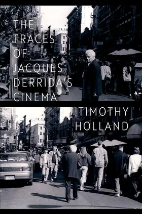 Holland |  The Traces of Jacques Derrida's Cinema | Buch |  Sack Fachmedien