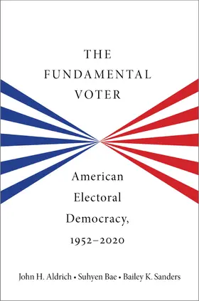 Aldrich / Bae / Sanders | The Fundamental Voter | Buch | 978-0-19-774549-6 | sack.de