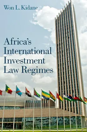 Kidane | Africa's International Investment Law Regimes | Buch | 978-0-19-774557-1 | sack.de