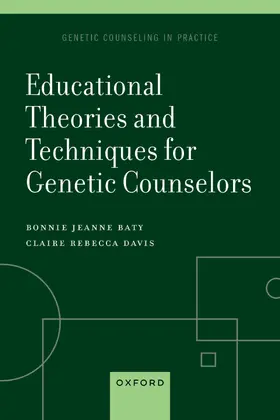 Baty / Davis |  Educational Theories and Techniques for Genetic Counselors | Buch |  Sack Fachmedien