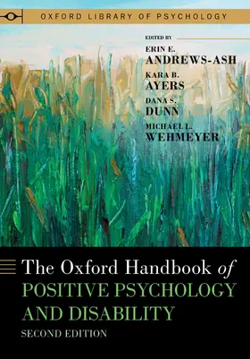 Andrews-Ash / Ayers / Dunn |  The Oxford Handbook of Positive Psychology and Disability | Buch |  Sack Fachmedien