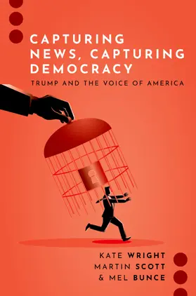 Wright / Scott / Bunce |  Capturing News, Capturing Democracy | Buch |  Sack Fachmedien