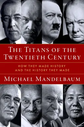 Mandelbaum |  The Titans of the Twentieth Century | Buch |  Sack Fachmedien