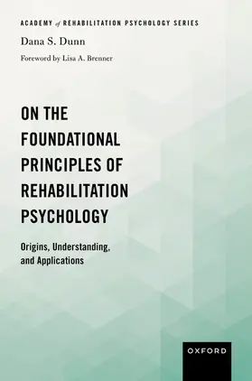 Dunn |  On the Foundational Principles of Rehabilitation Psychology | Buch |  Sack Fachmedien