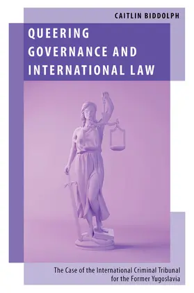 Biddolph |  Queering Governance and International Law | Buch |  Sack Fachmedien