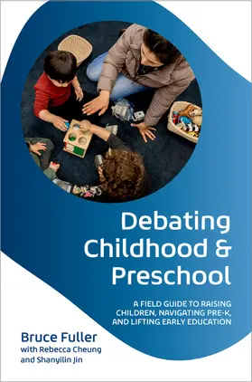 Fuller |  Debating Childhood and Preschool | Buch |  Sack Fachmedien