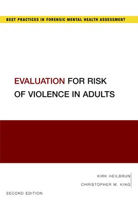 Heilbrun / King |  Evaluation for Risk of Violence in Adults | Buch |  Sack Fachmedien
